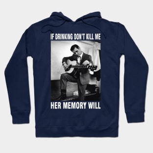 If Drinking Don't Kill Me Her Memory Will Graphic Gifts Hoodie